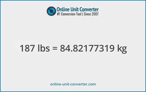 187lb in kg|187 Pounds To Kilograms Converter 